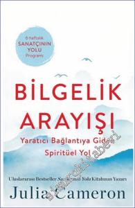Bilgelik Arayışı: Yaratıcı Bağlantıya Giden Spiritüel Yol -        2024
