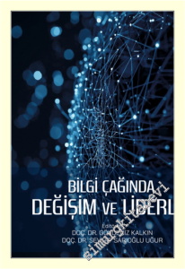 Bilgi Çağında Değişim ve Liderlik -