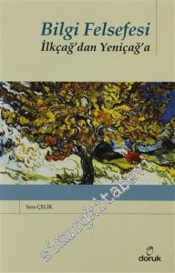 Bilgi Felsefesi - İlkçağ'dan Yeniçağ'a -