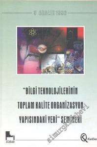 Bilgi Teknolojilerinin Toplam Kalite Organizasyon Yapısındaki Yeri Semineri -