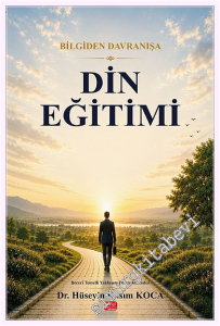 Bilgiden Davranışa Din Eğitim -         2026
