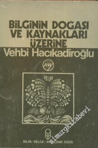 Bilginin Doğası ve Kaynakları Üzerine -        1981