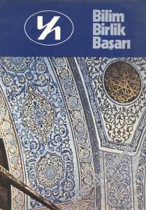 Bilim Birlik Başarı: Üç Aylık Dergi  - Sayı: 36    Yıl: 9  Ekim 1982