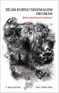 Bilim Kurgu Sinemasını Okumak: Göstergebilimsel Yaklaşım -