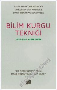 Bilim Kurgu Tekniği . Jules Verne'den P. K Dick'e Tarkovsky'den Kubrick'e Öykü Roman ve Senaryoda -        2020