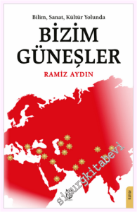 Bilim, Sanat, Kültür Yolunda Bizim Güneşler -         2026