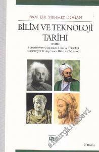Bilim ve Teknoloji Tarihi: Sümerlilerden Günümüze Bilim ve Teknoloji: Cumhuriyet Türkiye'sinde Bilim ve Teknoloji -