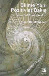 Bilime Yeni Pozitivist Bakış: İstanbul Konferansları -