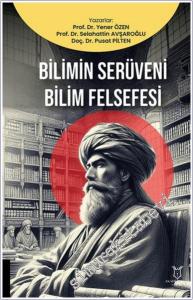 Bilimin Serüveni Bilim Felsefesi -        2024