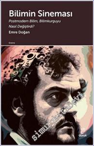 Bilimin Sineması - Postmodern Bilim Bilimkurguyu Nasıl Değiştirdi -        2023