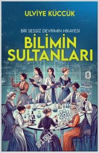 Bilimin Sultanları : Bir Sessiz Devirmin Hikayesi -        2025