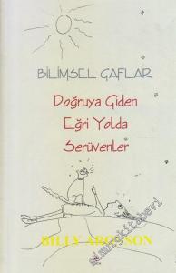 Bilimsel Gaflar: Doğruya Giden Eğri Yolda Serüvenler CİLTLİ -        1995