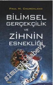 Bilimsel Gerçekçilik ve Zihnin Esnekliği -