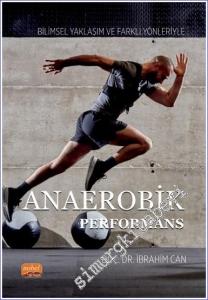Bilimsel Yaklaşım ve Farklı Yönleriyle Anaerobik Performans -        2024