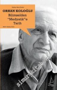 Bilimselden “Medyatike “ Tarih -