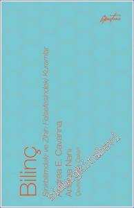 Bilinç : Sinirbilimdeki ve Zihin Felsefesindeki Kuramlar -        2021