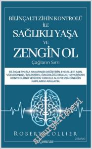 Bilinçaltı Zihin Kontrolü İle Sağlıklı Yaşa ve Zengin Ol -        2024