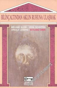 Bilinçaltından Aklın Ruhuna Ulaşmak -