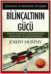 Bilinçaltının Gücü : Zihinsel ve Bedensel İyileşme -        2021