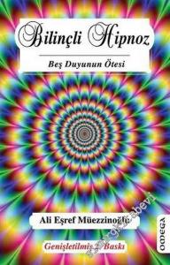 Bilinçli Hipnoz: Beş Duyunun Ötesi -        2015