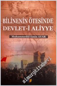 Bilinenin Ötesinde Devlet-i Aliyye -        2025