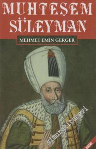 Bilinmeyen Yönleriyle Muhteşem Süleyman -