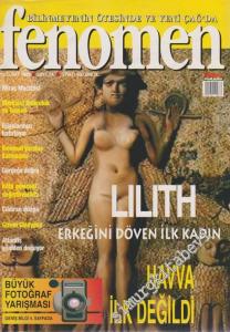 Bilinmeyenin Ötesinde ve Yeni Çağ'da Fenomen - Dosya: Lilith Erkeğini Döven İlk Kadın - Sayı: 24      Şubat