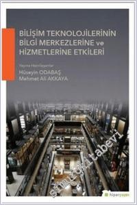 Bilişim Teknolojilerinin Bilgi Merkezlerine ve Hizmetlerine Etkileri -        2017