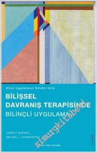 Bilişsel Davranış Terapisinde Bilinçli Uygulama -        2024