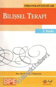 Bilişsel Terapi: Temel İlkeler ve Uygulama -