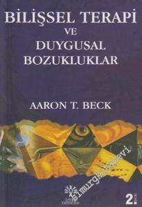 Bilişsel Terapi ve Duygusal Bozukluklar -        2008