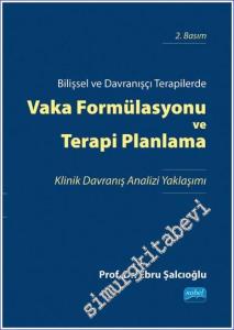 Bilişsel ve Davranışçı Terapilerde Vaka Formülasyonu ve Terapi Planlama - Klinik Davranış Analizi Yaklaşımı -        2025