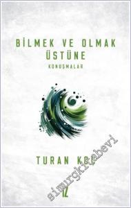 Bilmek ve Olmak Üstüne -        2024