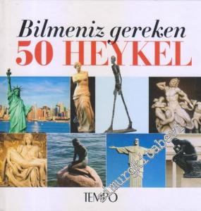 Bilmeniz Gereken 50 Heykel CİLTLİ -        2010