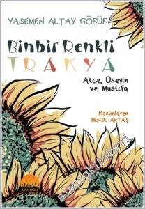 Binbir Renkli Trakya - Üseyin, Atçe ve Mustıfa -        2025