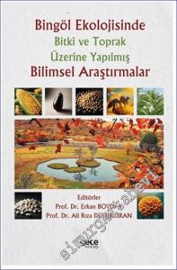 Bingöl Ekolojisinde Bitki ve Toprak Üzerine Yapılmış Bilimsel Araştırmalar -        2024