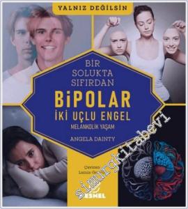 Bipolar Melankolik Yaşam - İki Uçlu Engel -        2025