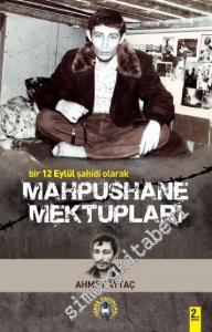 Bir 12 Eylül Şahidi Olarak Mahpushane Mektupları -