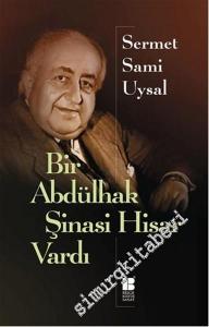 Bir Abdülhak Şinasi Hisar Vardı -