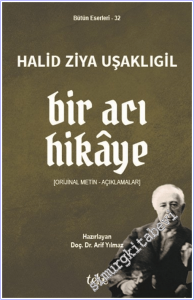 Bir Acı Hikaye : Orijinal Metin – Açıklamalar -
