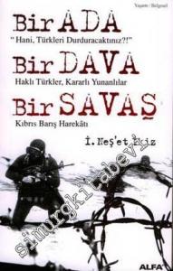 Bir Ada Bir Dava Bir Savaş -