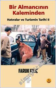Bir Almancının Kaleminden : Hatıralar ve Turizmin Tarihi 2 -        2022