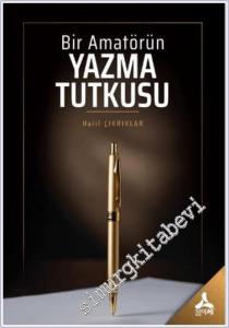 Bir Amatörün Yazma Tutkusu -        2024