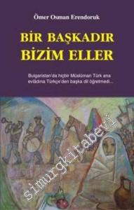Bir Başkadır Bizim Eller -