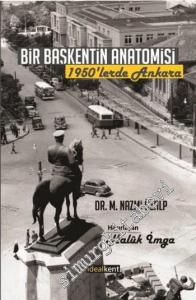 Bir Başkentin Anatomisi: 1950'lerde Ankara -        2022