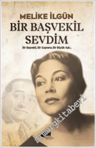 Bir Başvekil Sevdim : Bir Başvekil Bir Soprano Bir Büyük Aşk -        2024