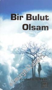 Bir Bulut Olsam -