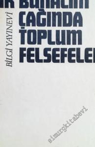 Bir Bunalım Çağında Toplum Felsefeleri -        1972