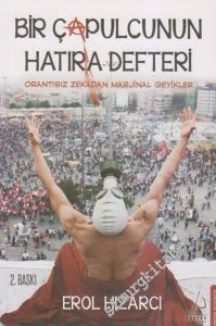 Bir Çapulcunun Hatıra Defteri: Orantısız Zekâdan Marjinal Geyikler -