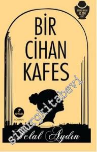 Bir Cihan Kafes -